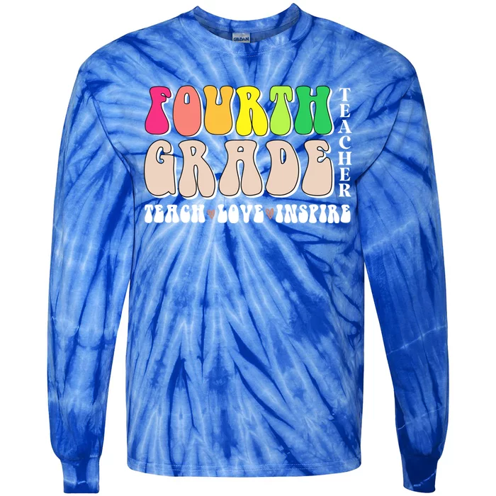 4Th Fourth Grade Teacher Back To School Or Appreciation Week Great Gift Tie-Dye Long Sleeve Shirt