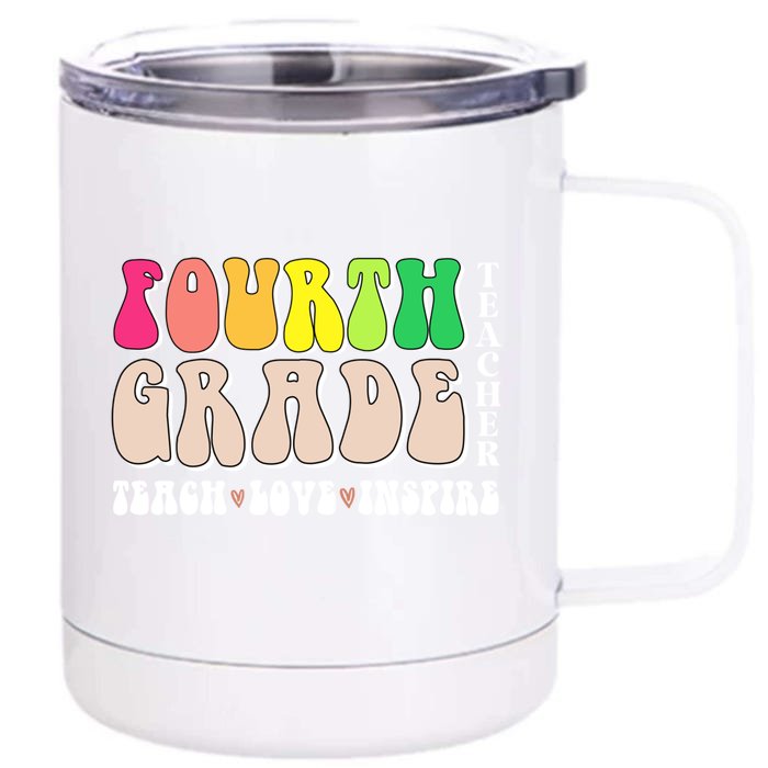 4Th Fourth Grade Teacher Back To School Or Appreciation Week Great Gift Front & Back 12oz Stainless Steel Tumbler Cup