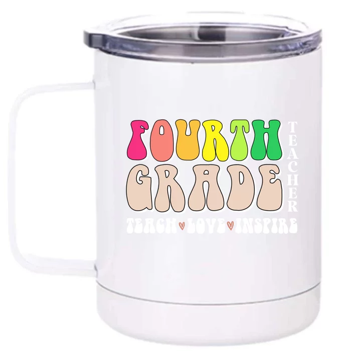 4Th Fourth Grade Teacher Back To School Or Appreciation Week Great Gift Front & Back 12oz Stainless Steel Tumbler Cup