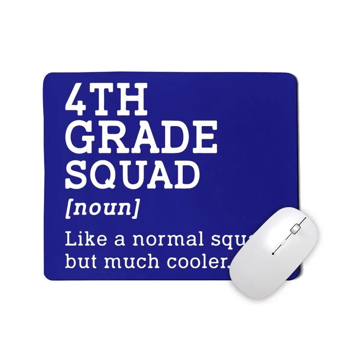 4th Fourth Grade Squad Student Teacher Back To School Gift Mousepad