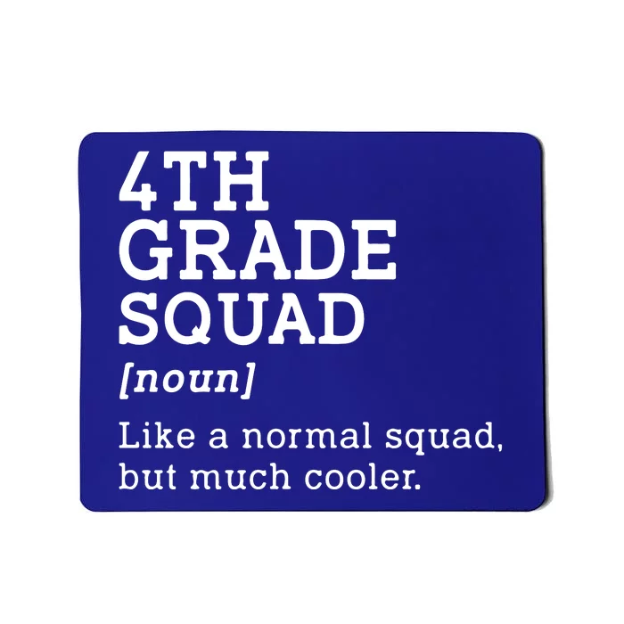 4th Fourth Grade Squad Student Teacher Back To School Gift Mousepad