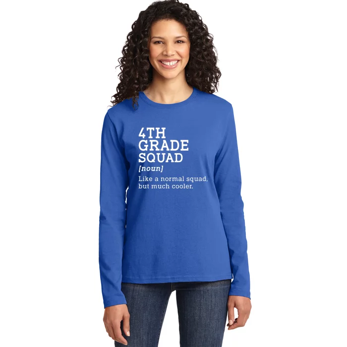 4th Fourth Grade Squad Student Teacher Back To School Gift Ladies Long Sleeve Shirt