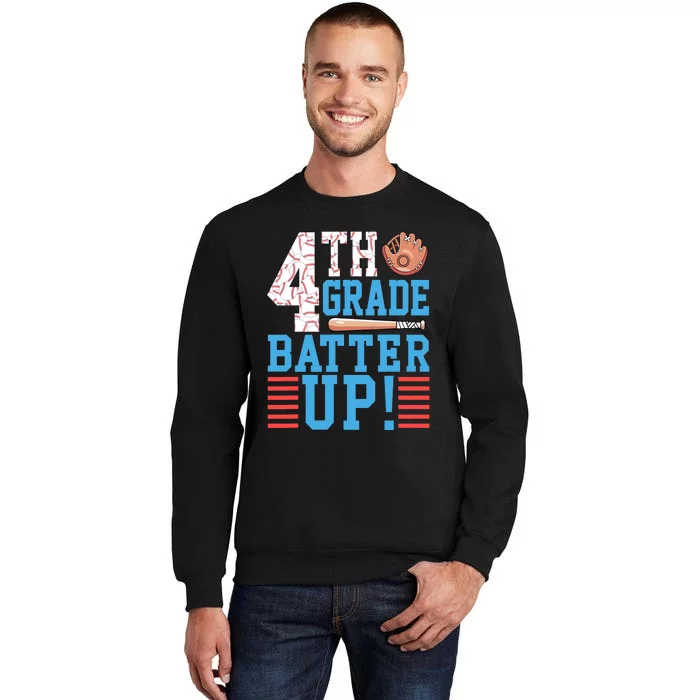 4th Grade Back To School 4th Grade Batter Up Baseball Tall Sweatshirt