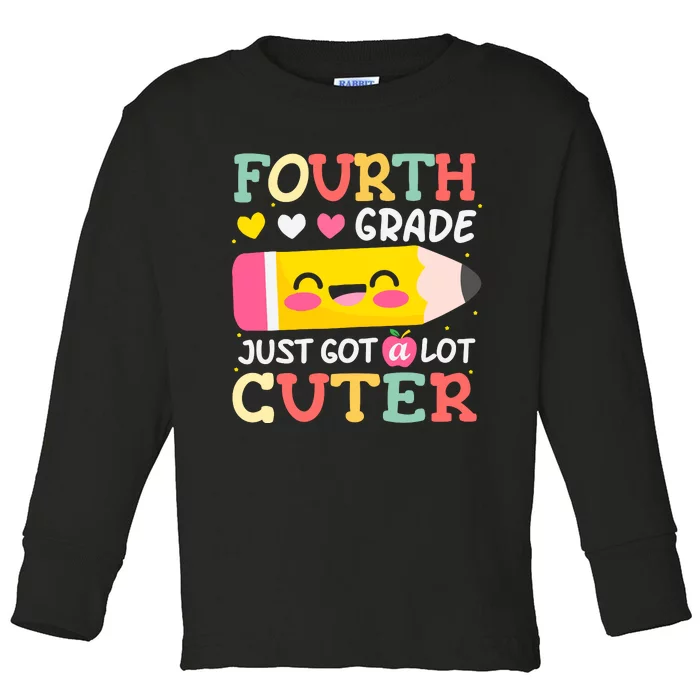 4th Grade Back To School Just Got A Lot Cuter Gift Toddler Long Sleeve Shirt