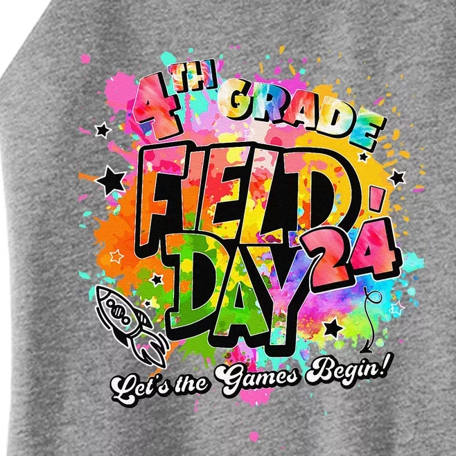 4th Grade Field Day 2024 Let The Games Begin Teachers Women’s Perfect Tri Rocker Tank