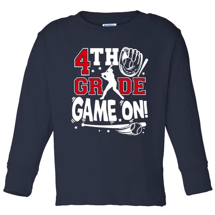 4th Grade Game On First Day Of School Baseball Fourth Grade Toddler Long Sleeve Shirt