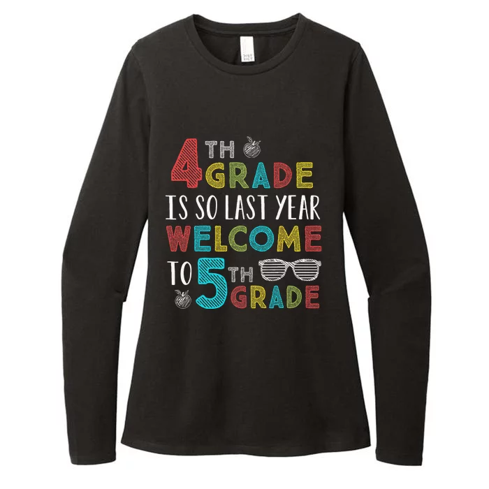 4th Grade Is So Last Year Welcome To 5th Grade Teachers Gift Womens CVC Long Sleeve Shirt