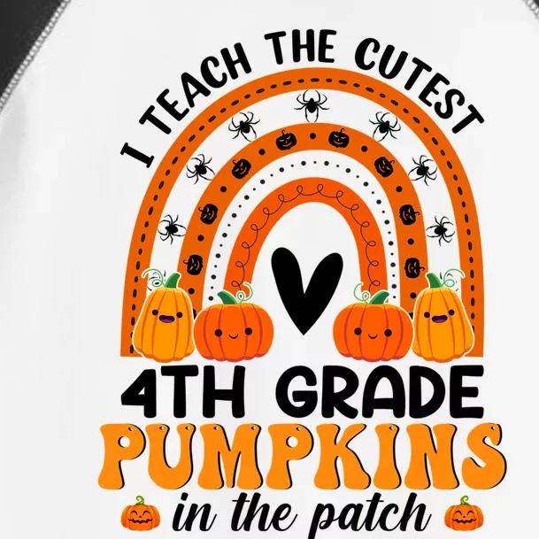 4Th Grade Rainbow Halloween I Teach The Cutest Pumpkins Gift Toddler Fine Jersey T-Shirt