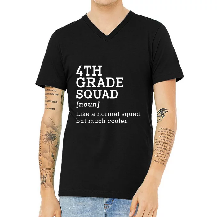 4th Grade Squad Back To School Gift Teacher Fourth Grade Team Gift V-Neck T-Shirt