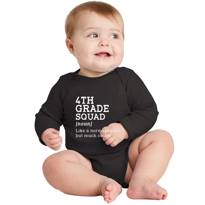 4th Grade Squad Back To School Gift Teacher Fourth Grade Team Gift Baby Long Sleeve Bodysuit