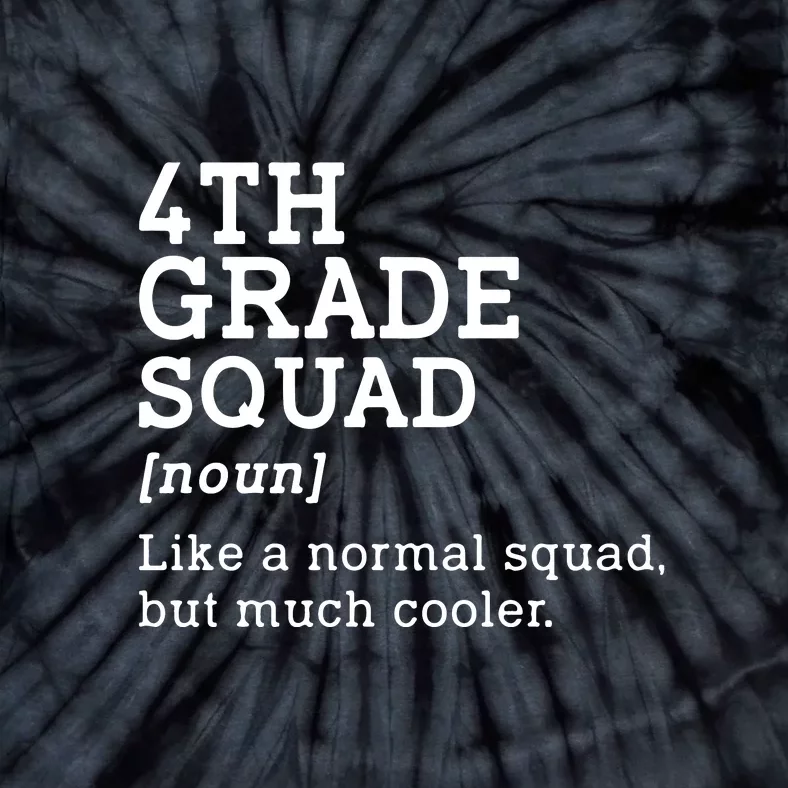 4th Grade Squad Back To School Gift Teacher Fourth Grade Team Gift Tie-Dye T-Shirt