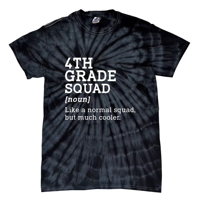 4th Grade Squad Back To School Gift Teacher Fourth Grade Team Gift Tie-Dye T-Shirt