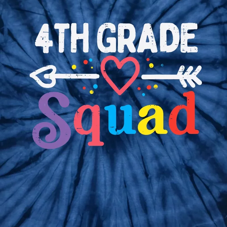 4th Grade Squad Fourth First Day Of School Boy Girl Teacher Tie-Dye T-Shirt