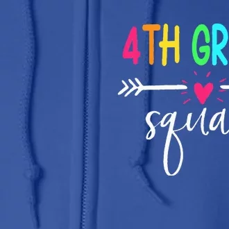 4th Grade Squad Back To School Team Teacher Student Full Zip Hoodie