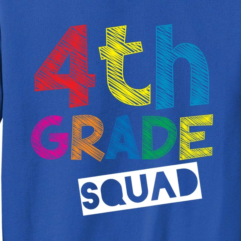 4Th Grade Teacher Design 4Th Grade Squad Gift Tall Sweatshirt