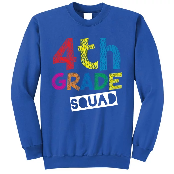 4Th Grade Teacher Design 4Th Grade Squad Gift Tall Sweatshirt