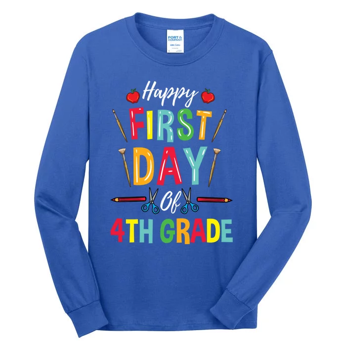 4Th Grade Teacher Happy First Day Of 4Th Grade Gift Tall Long Sleeve T-Shirt