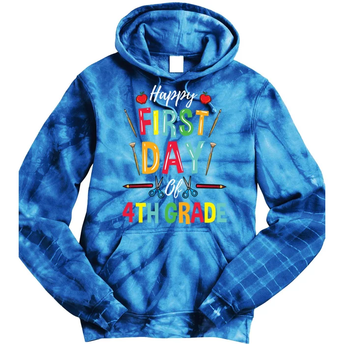 4Th Grade Teacher Happy First Day Of 4Th Grade Gift Tie Dye Hoodie