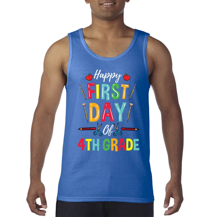 4Th Grade Teacher Happy First Day Of 4Th Grade Gift Tank Top