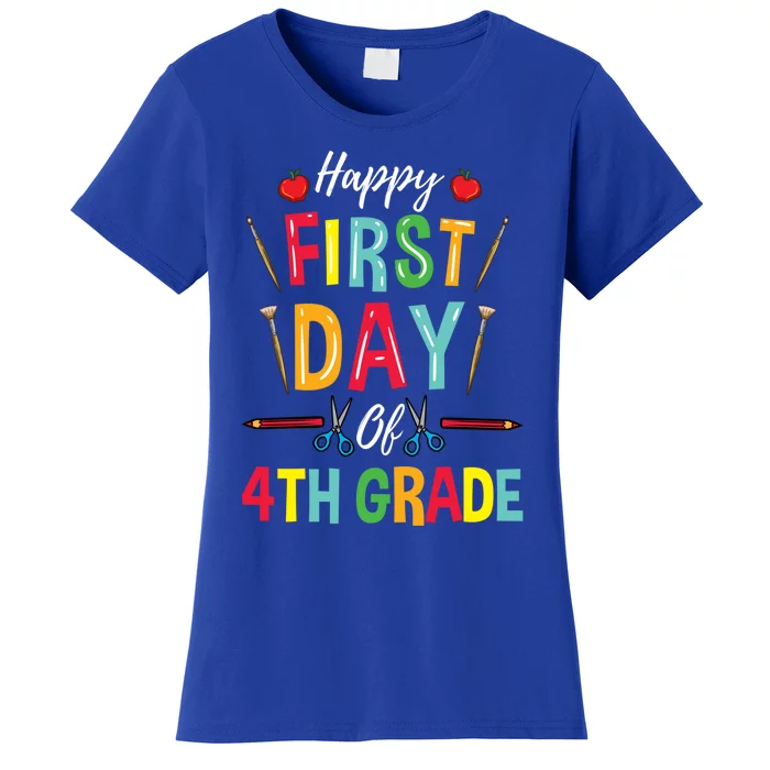 4Th Grade Teacher Happy First Day Of 4Th Grade Gift Women's T-Shirt