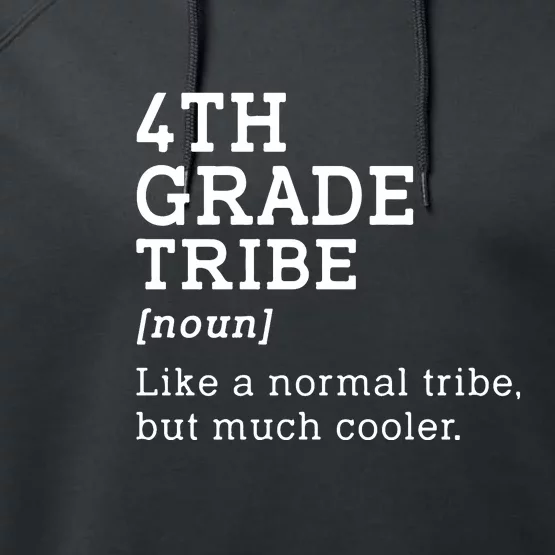 4th Grade Tribe Back To School Teacher Fourth Grade Team Gift Performance Fleece Hoodie