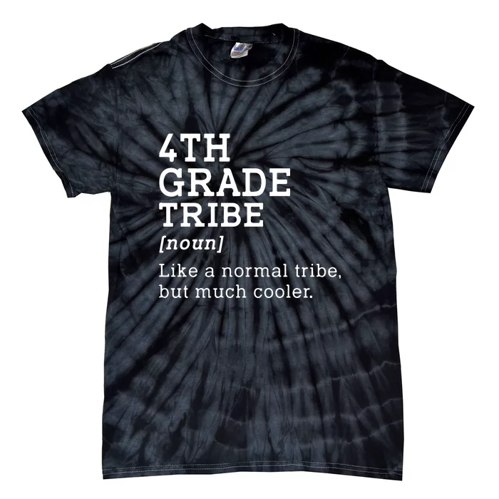 4th Grade Tribe Back To School Teacher Fourth Grade Team Gift Tie-Dye T-Shirt