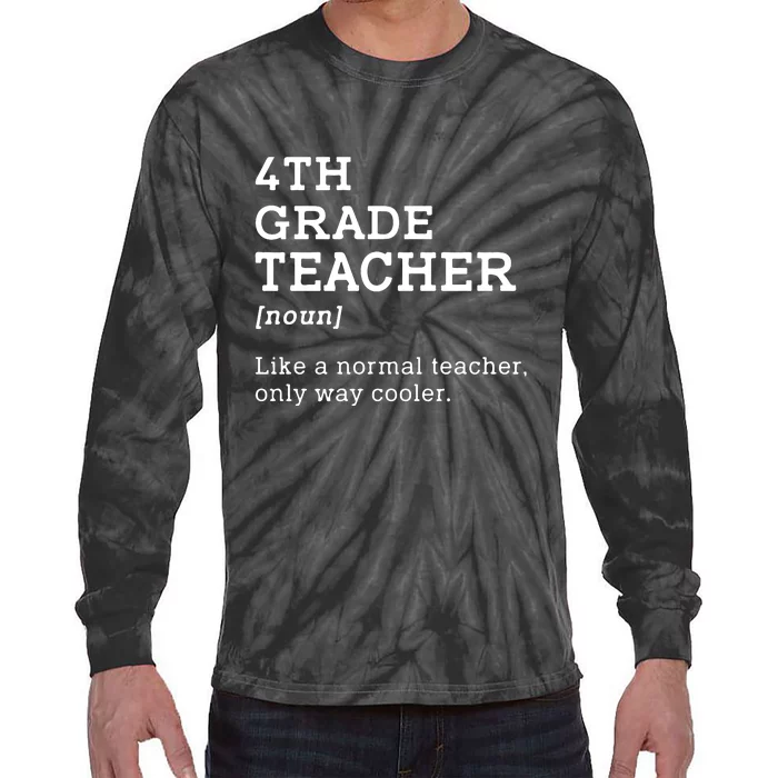 4th Grade Teacher Idea For Fourth Grade Teacher Gift Tie-Dye Long Sleeve Shirt