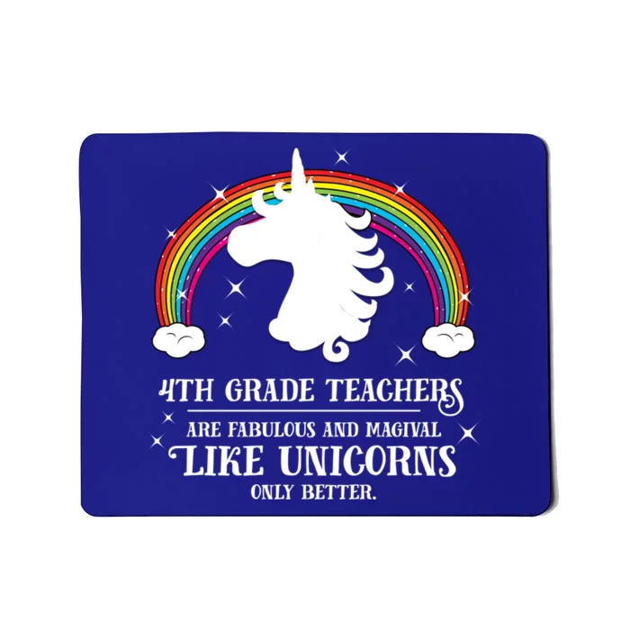 4Th Grade Teachers Fabulous Unicorn Funny Fourth Grade Great Gift Mousepad