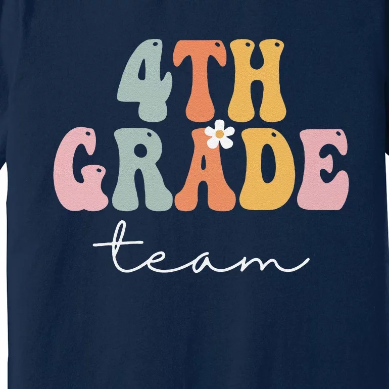 4th Grade Team Retro Groovy Funny Happy First Day Of School Sweatshirt Premium T-Shirt