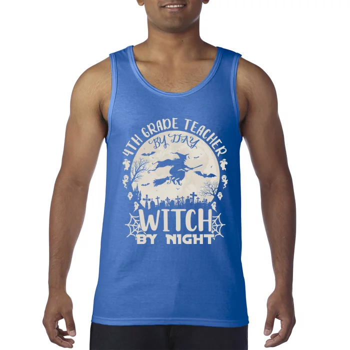 4Th Grade Teacher By Day Witch By Night Funny Halloween Gift Tank Top