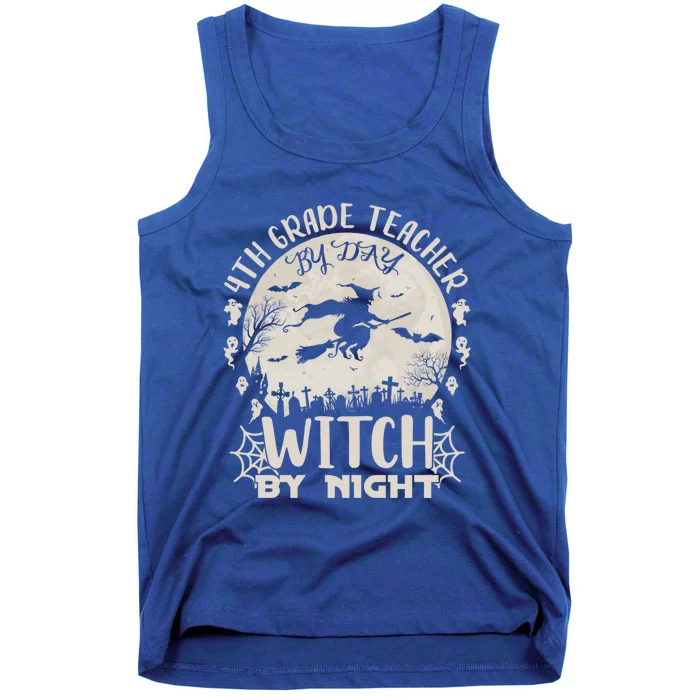 4Th Grade Teacher By Day Witch By Night Funny Halloween Gift Tank Top