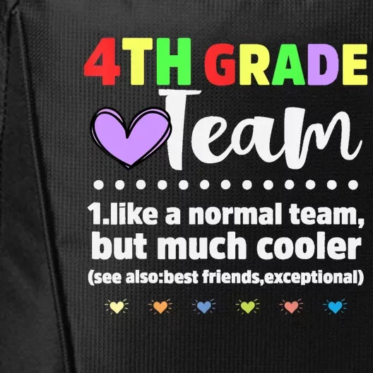 4th Grade Team Teacher Like A Normal Team But Much Cooler City Backpack