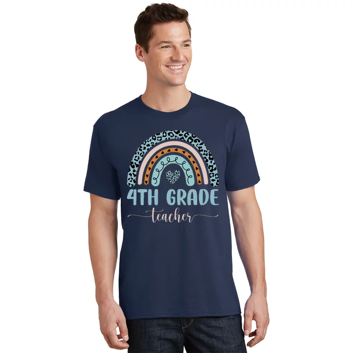 4th Grade Teacher Leopard Rainbow First Day Of School T-Shirt