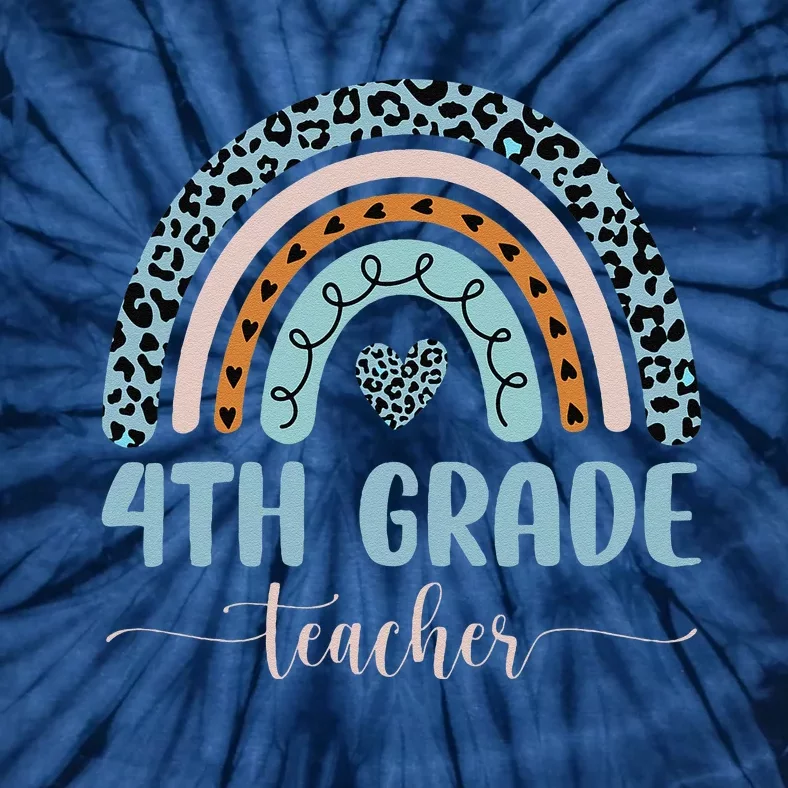 4th Grade Teacher Leopard Rainbow First Day Of School Tie-Dye T-Shirt