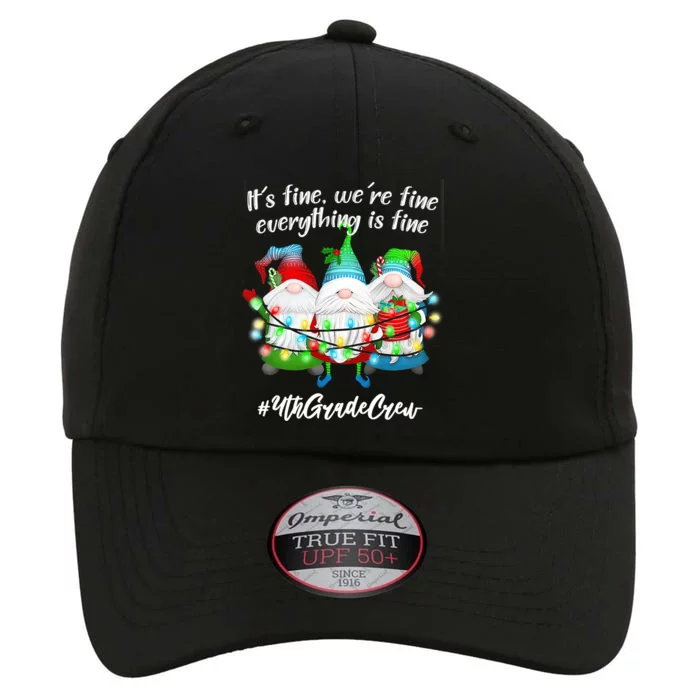 4th Grade Teacher If Fine WeRe Fine Gnome Gift The Original Performance Cap