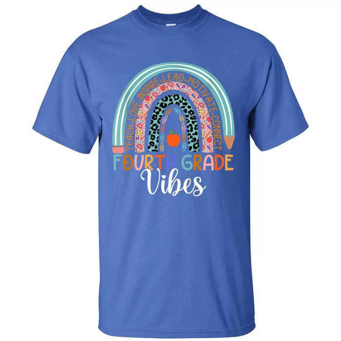 4Th Grade Vibes Rainbow Fourth Grade Teacher Team 4Th Grade Gift Tall T-Shirt