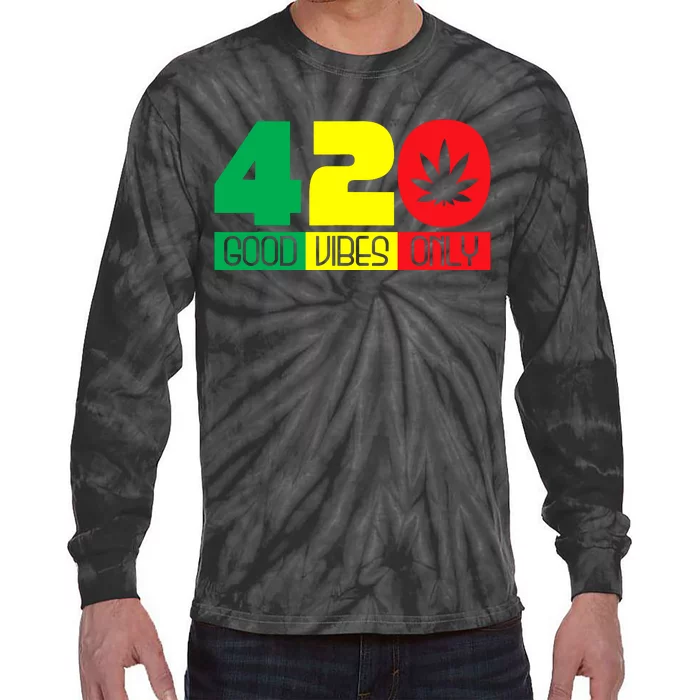 420 Good Vibes Only Rasta Reggae Marijuana Weed Cannabis Tie-Dye Long Sleeve Shirt