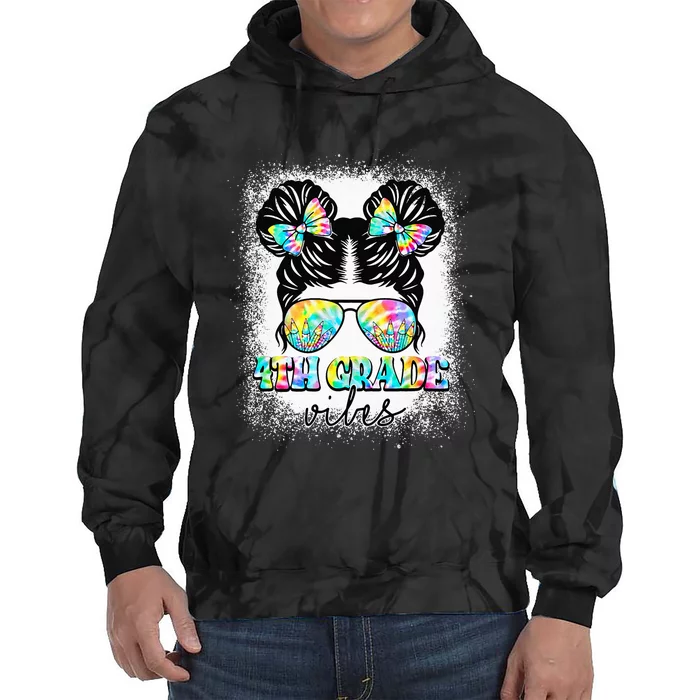 4th Grade Vibes Messy Hair Bun Back To School First Day Tie Dye Hoodie