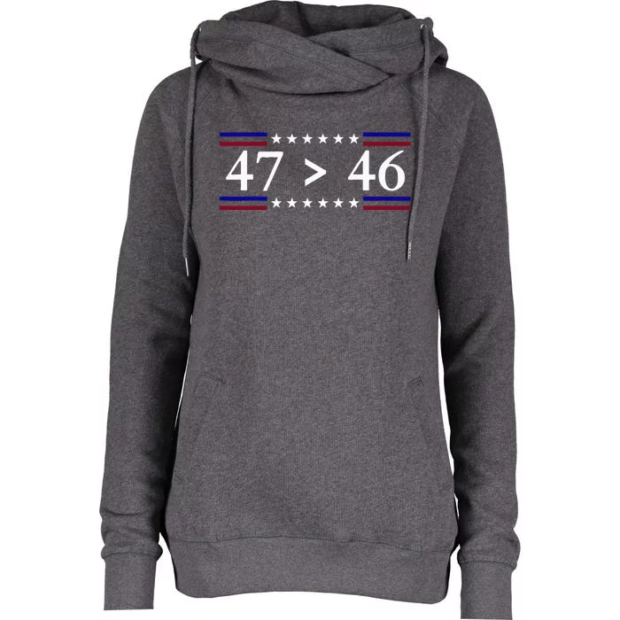 47 Is Greater Than 46 Trump Is My President 2024 Womens Funnel Neck Pullover Hood