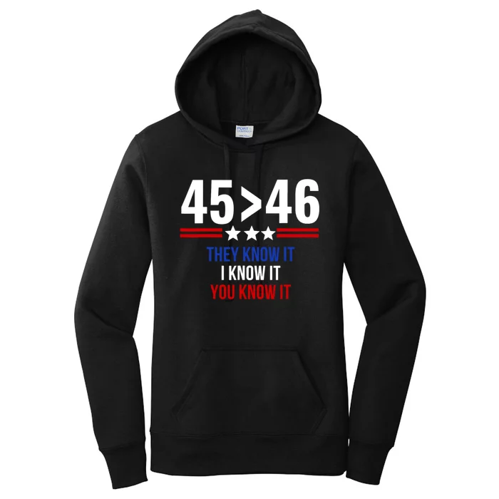 45 Is Greater Than 46 They Know It I Know It You Know It Women's Pullover Hoodie