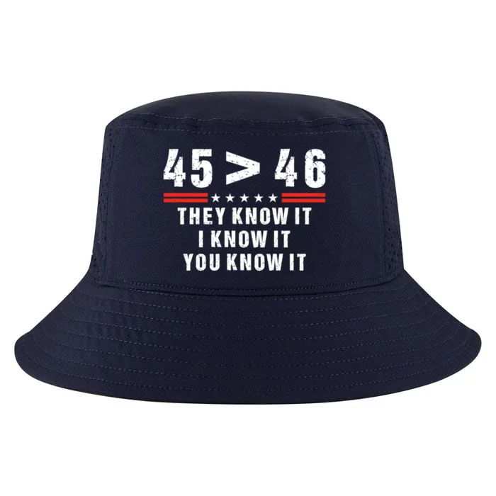 45 Is Greater Than 46 They Know It I Know It You Know Cool Comfort Performance Bucket Hat