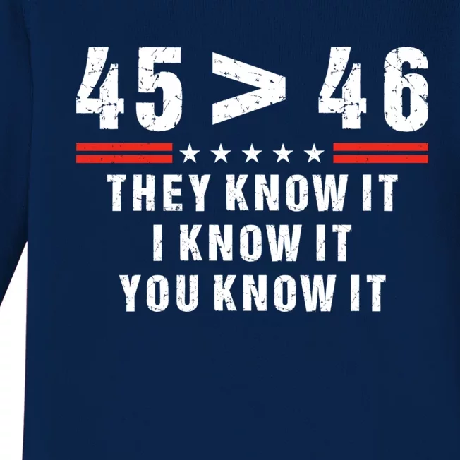 45 Is Greater Than 46 They Know It I Know It You Know Baby Long Sleeve Bodysuit