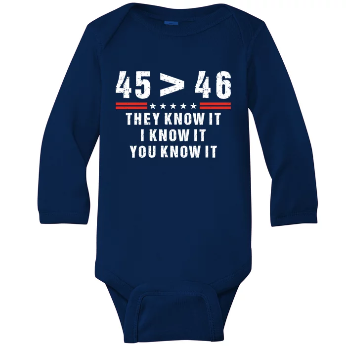 45 Is Greater Than 46 They Know It I Know It You Know Baby Long Sleeve Bodysuit