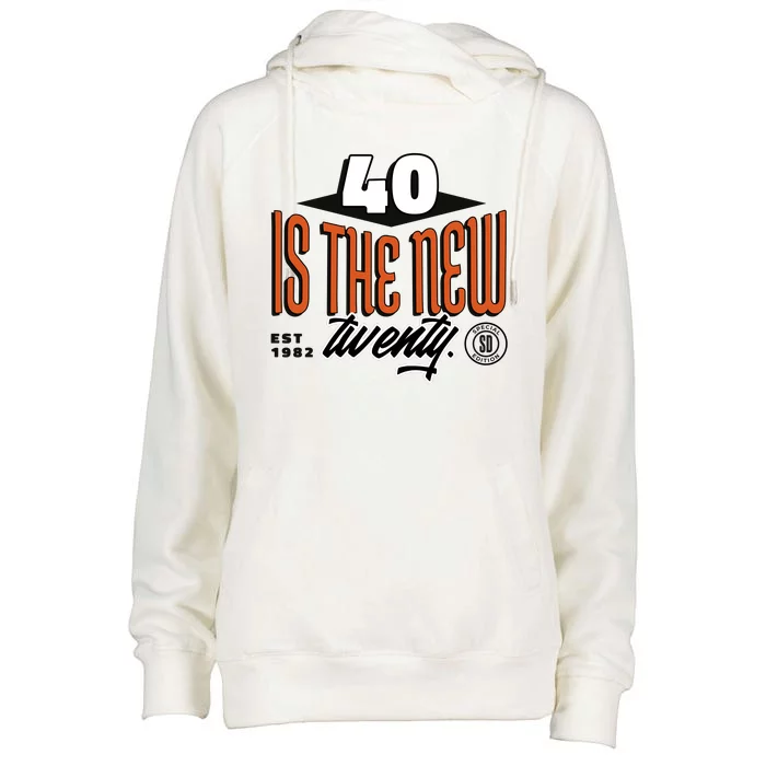 40 Is The New Twenty 40th Birthday Gift Womens Funnel Neck Pullover Hood