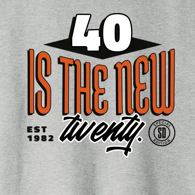 40 Is The New Twenty 40th Birthday Gift Women's Crop Top Tee