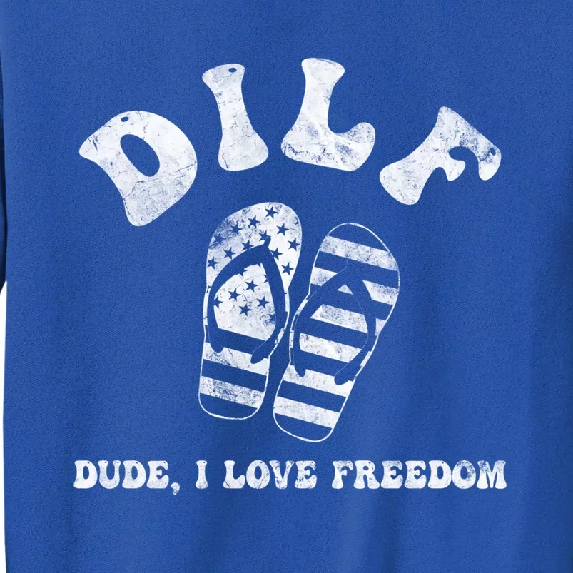 4th July Dilf Dude I Love Freedom American Flag Gift Tall Sweatshirt