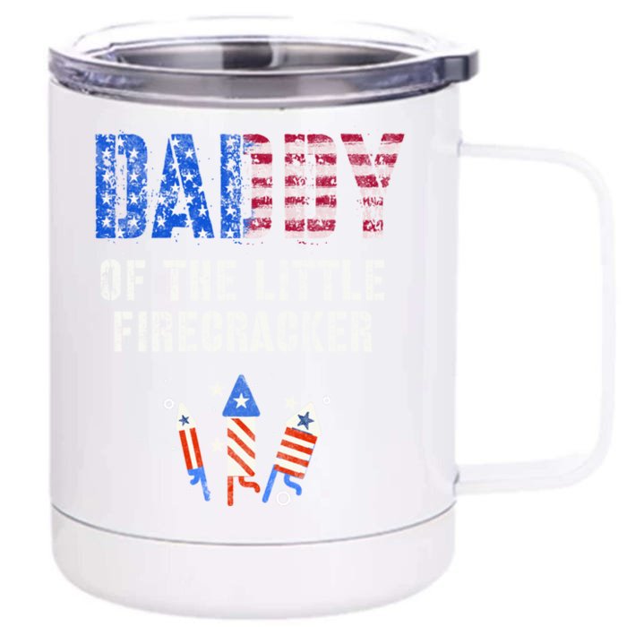 4th July Dad Of The Little Firecracker Birthday Squad Cute Gift Front & Back 12oz Stainless Steel Tumbler Cup