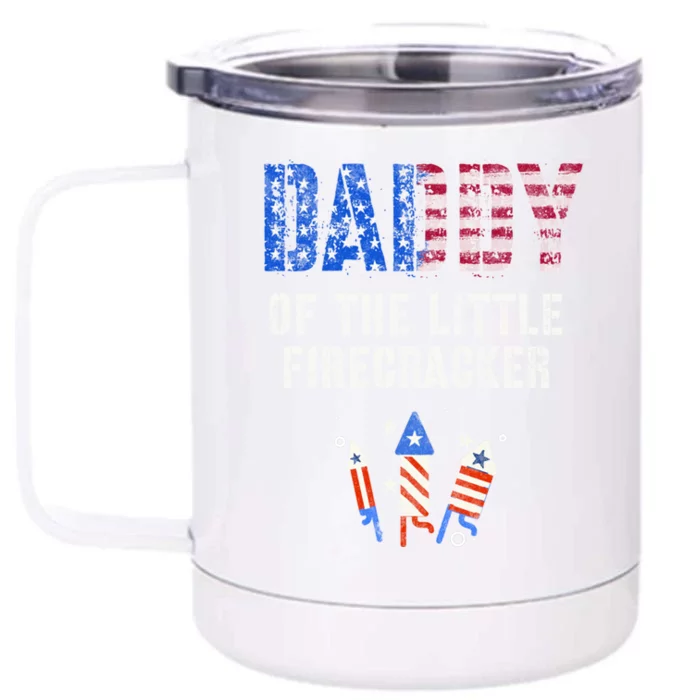 4th July Dad Of The Little Firecracker Birthday Squad Cute Gift Front & Back 12oz Stainless Steel Tumbler Cup