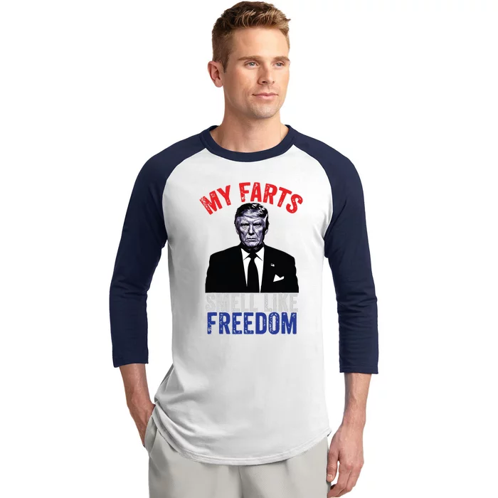 4th July Funny Trump Patriotic My Farts Smell Like Freedom Baseball Sleeve Shirt