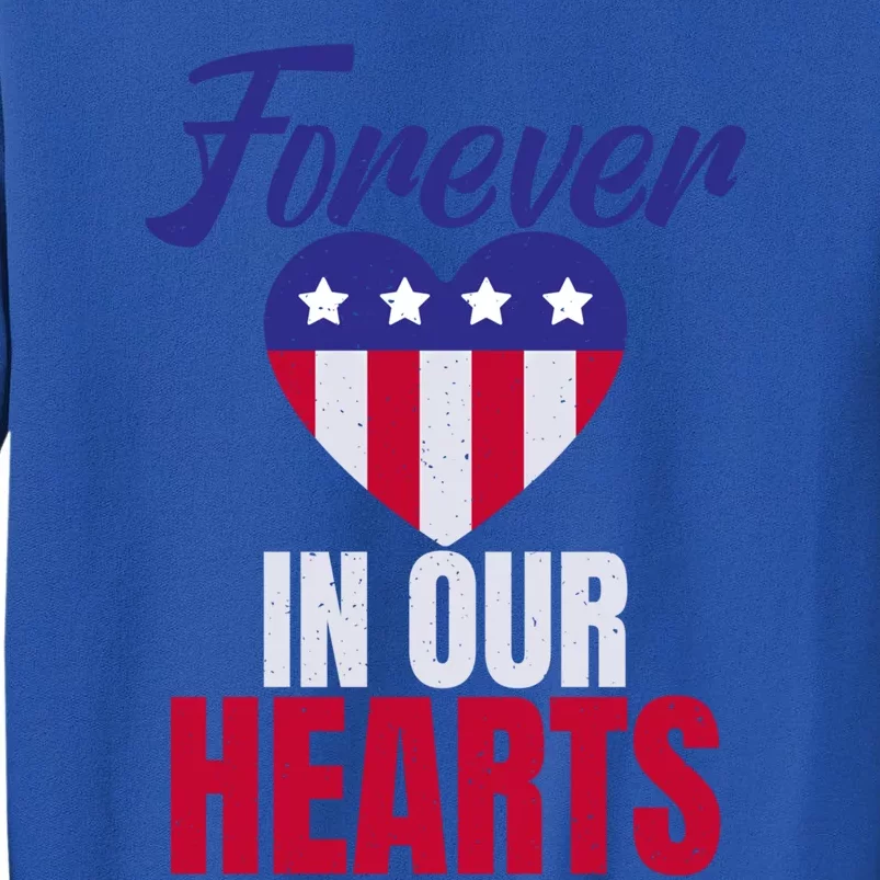 4th July Forever In Our Hearts Memorial Day Gift Sweatshirt